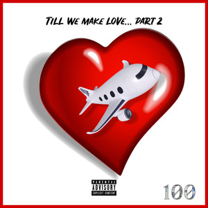 Till We Make Love Part II (Explicit)