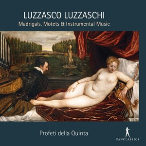 Luzzaschi: Madrigals, Motets & Instrumental Music