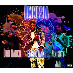 Amnesia (feat. AlmightyJab & Don Darko) [Explicit]