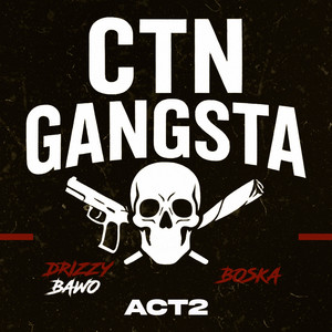 CTN GANGSTA (Act2|Explicit)