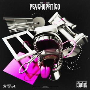 Psychopatico (feat. Miro) [Explicit]