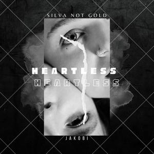 Heartless (feat. Jakobi) [Explicit]