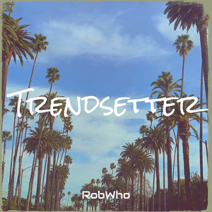 Trendsetter (Explicit)