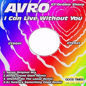 I Can Live Without You (Original Mix)