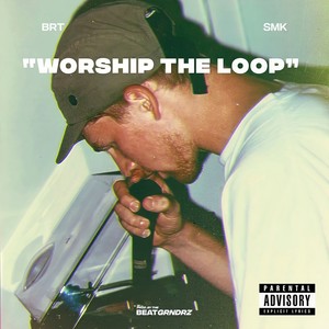 Worship the Loop (Instrumental)