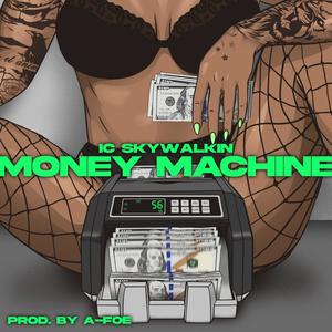 Money Machine (Explicit)