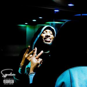 S I G N A T U R E (feat. Dapper Daps) (Explicit)