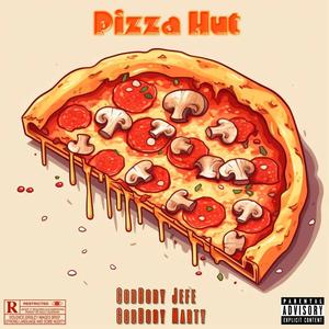 Pizza Hut (feat. GodBody Marty) (Explicit)