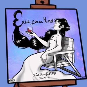 Ease Your Mind (feat. DiemDMM)