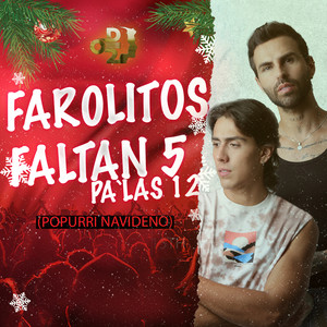 Farolitos/Faltan 5 Pa'Las 12 (Popurrí Navideño)