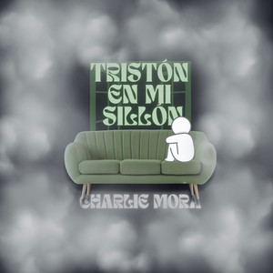 Tristón en Mi Sillón (Explicit)