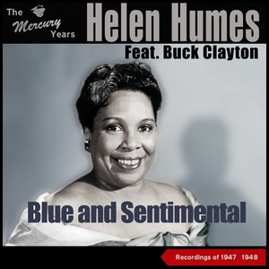 Blue and Sentimental (The Mercury Recordings 1947 - 1948)