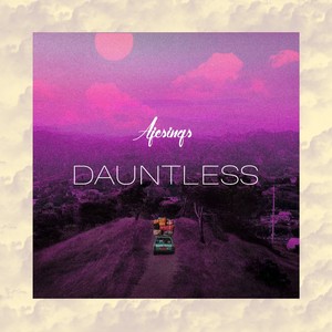 Dauntless (Explicit)