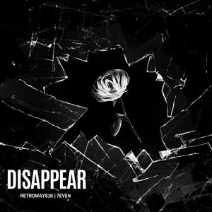 Disappear (feat. Cd7)