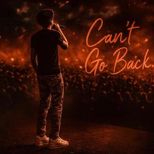 CANT GO BACK (Explicit)
