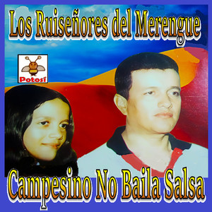 Campesino no Baila Salsa