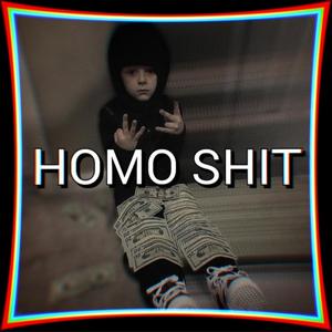 HOMO **** (feat. HTN NutBag, Cannoli, HTN Goof, HTN PLXTO, Yung Cesar & Lil Bawls) (Explicit)