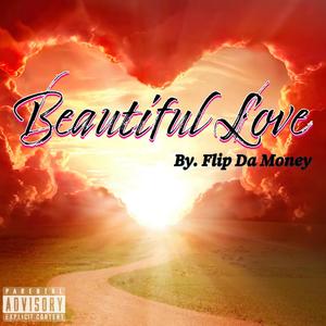 Beautiful Love (Explicit)