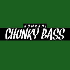 Chunky Bass