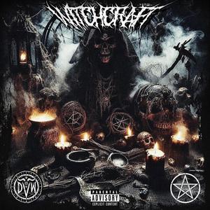 WITCHCRAFT (Explicit)