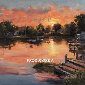 Froz - Huzur