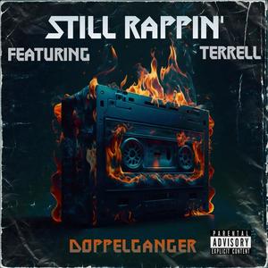 Still Rappin' (feat. Terrell) (Explicit)