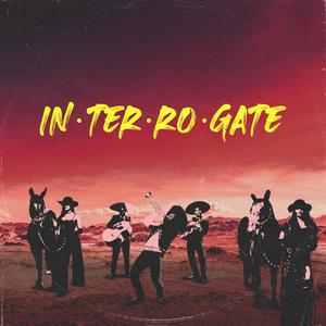 INTERROGATE(feat. JAS) (Explicit)