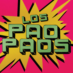 Los Pao Paos (Explicit)