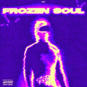 FROZEN SOUL (SPED UP) [Explicit]