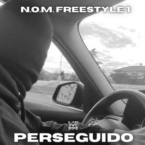 N.o.m. Freestyle 1 Perseguido (Explicit)