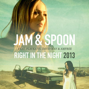 Right In the Night 2013 (feat. Plavka vs. David May & Amfree) [Remixes]