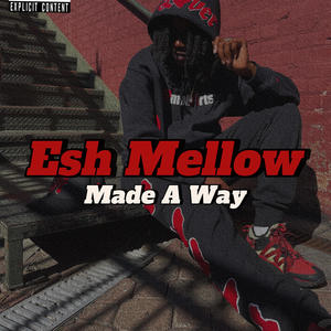 Made A Way (Explicit)