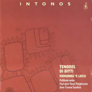 Intonos (Four-part Vocal Plyphonies from Central Sardinia)