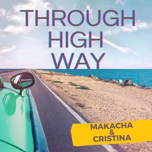Through High Way (feat. Cristina Movileanu)