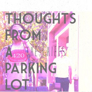 Thoughts from a Parking Lot (Explicit)