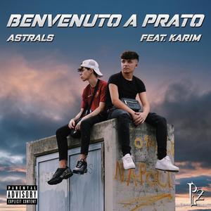 benvenuto a prato(feat. karim) (Explicit)