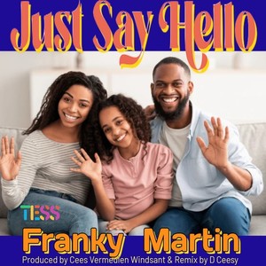 Just Say Hello (2024 Remix)