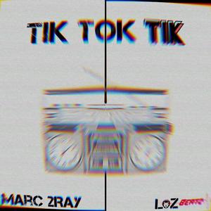 TIKTOKTIK (feat. Marc 2Ray)