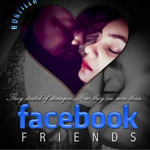 Facebook Friendz(feat. Marcelis Spokenhearted & Lakeshia Bee)