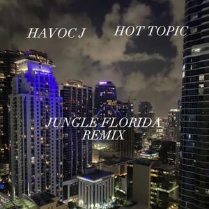 JUNGLE (FLORIDA BOY EDITION) (feat. HOT TOPIC) [Explicit]