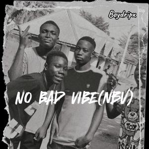 NO•BAD•VIBE (nbv)