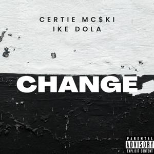 Change (feat. Ike Dola)