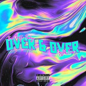 Over & Over (feat. LostInLeon) (Explicit)