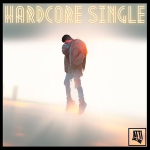 Hardcore Single (Explicit)