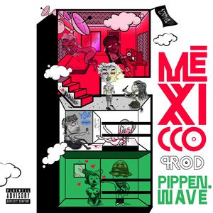 MÉXICO (feat. YOUNGPERY, EL TYLER & SKYVIBES14) (Explicit)
