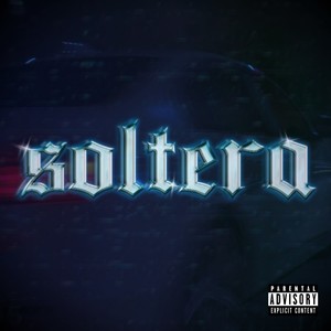 Soltera (Explicit)