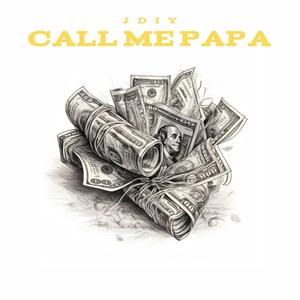 Call me papa (feat. NativeKeyz) [Explicit]