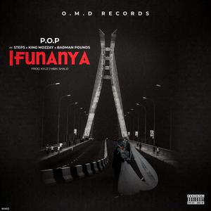 Ifunanya(feat. Steps, King Mozzay & Badman Pounds)