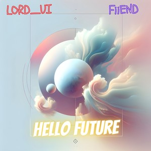 Hello Future