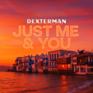 Just Me&You (Explicit)